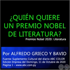 QUIN QUIERE UN PREMIO NOBEL DE LITERATURA? - Por ALFREDO GRIECO Y BAVIO - Domingo, 11 de Octubre de 2020